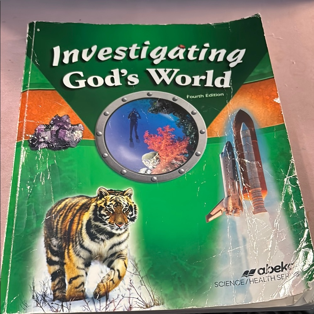 Investigating God's World Science/Health Series Fourth Edition Textbook
